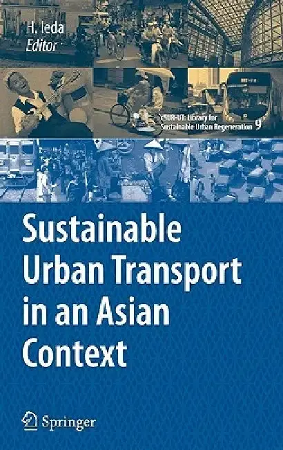 Cover of Sustainable Urban Transport in an Asian Context