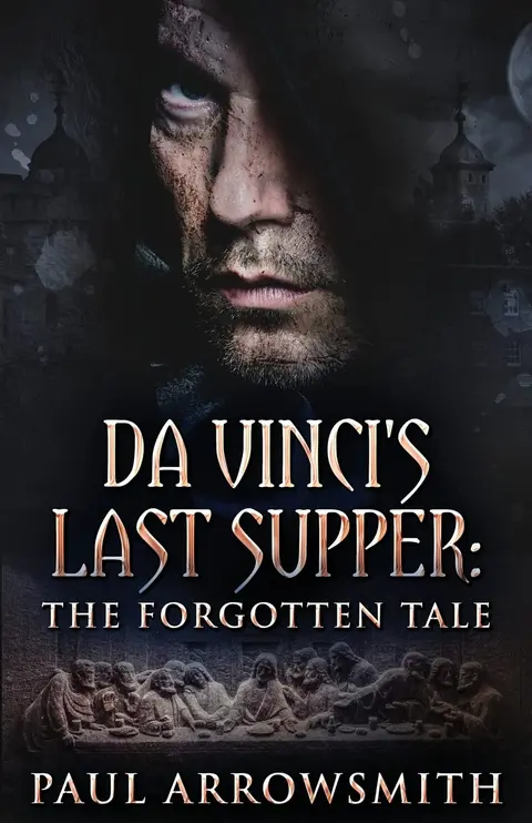 Cover of Da Vinci's Last Supper - The Forgotten Tale