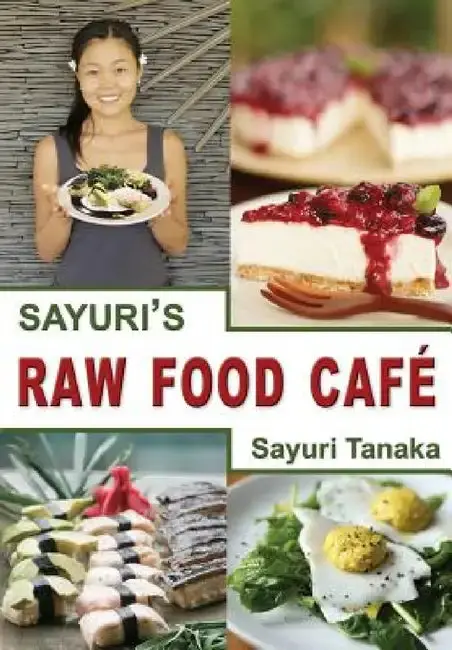 Cover of Sayuri's Raw Food Café