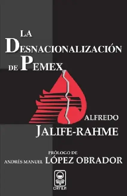 Cover of La desnacionalización de Pemex