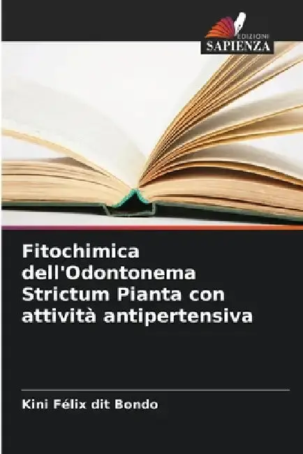 Cover of Fitochimica dell'Odontonema Strictum Pianta con attività antipertensiva