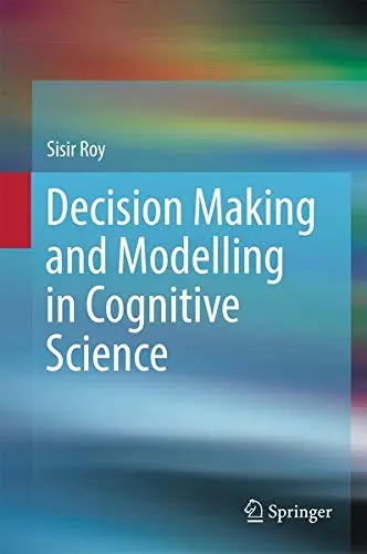 Cover of Decision Making and Modelling in Cognitive Science