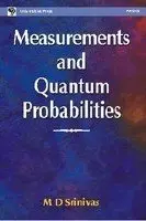 Cover of Measurements and Quantum Probabilities