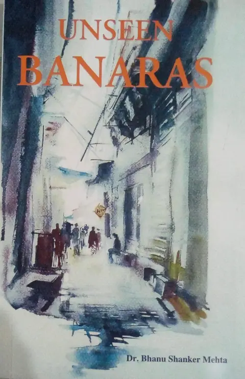Cover of Unseen Banaras