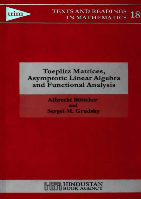 Cover of Toeplitz Matrices, Asymptotic Linear Algebra and Functional Analysis
