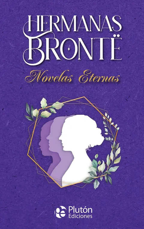 Cover of Hermanas Brontë Novelas Eternas