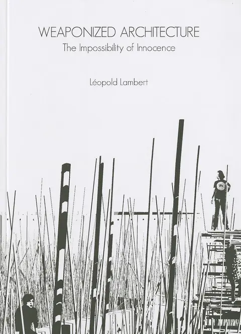 Cover of Weaponized Architecture