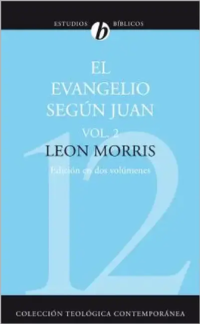 Cover of El Evangelio Segun Juan, Volumen Segundo = The Gospel According to John, Volume 2 = The Gospel According to John, Volume 2 (Revisada) = The Gospel Acc
