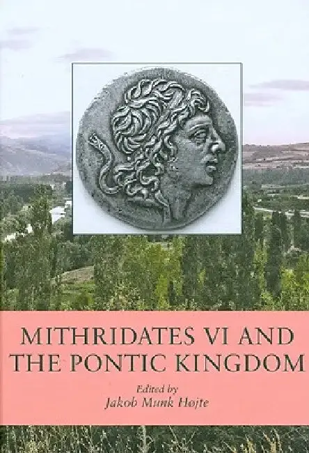 Cover of Mithridates VI and the Pontic Kingdom