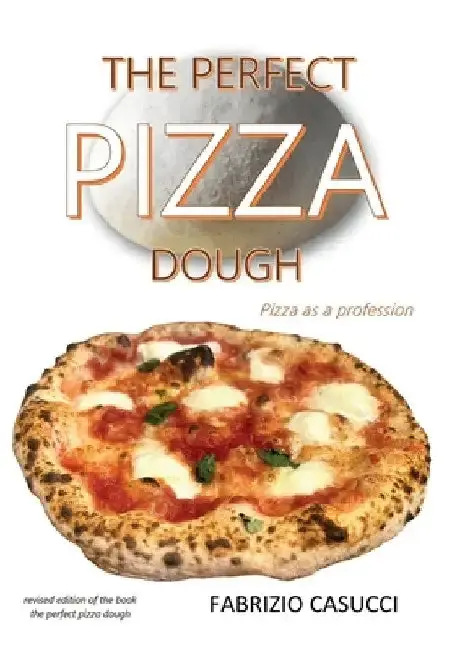 Cover of The Perfect Pizza Dough Pizza as a Profession