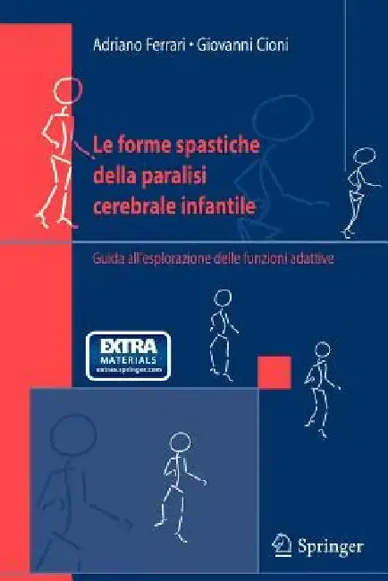 Cover of Le Forme Spastiche Della Paralisi Cerebrale Infantile