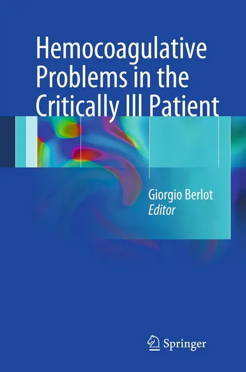 Cover of Hemocoagulative Problems in the Critically Ill Patient