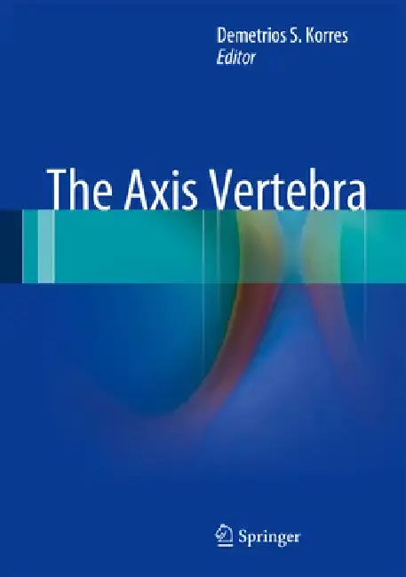 Cover of The Axis Vertebra