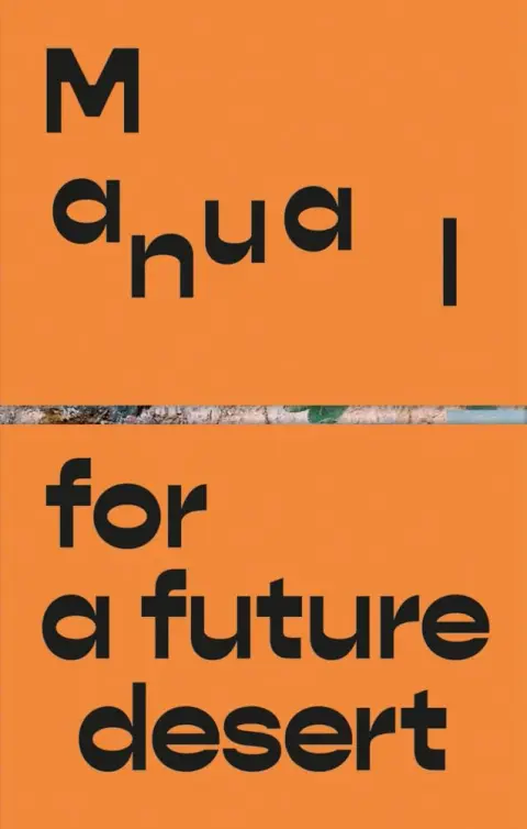 Cover of Manual for a Future Desert