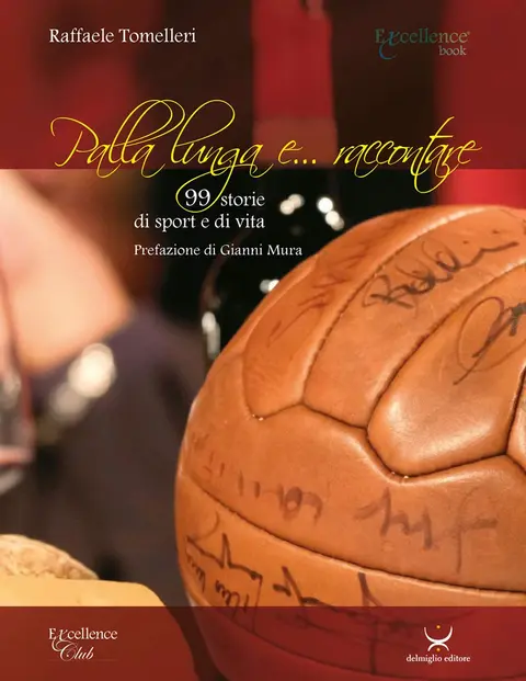 Cover of Palla lunga e... raccontare. 99 storie di sport e di vita