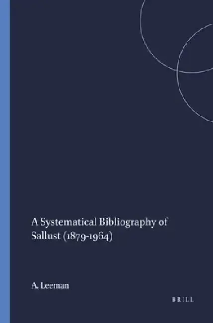 Cover of A Systematical Bibliography of Sallust (1879-1964)