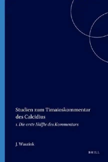 Cover of Studien Zum Timaioskommentar Des Calcidius