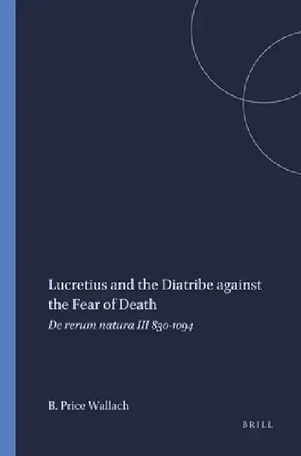 Cover of Lucretius and the Diatribe against the Fear of Death