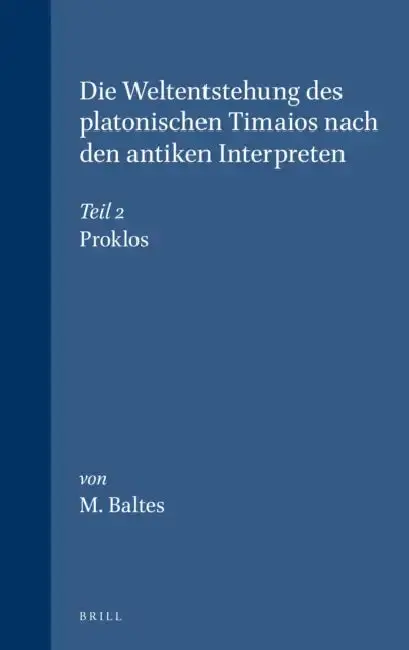 Cover of Die Weltentstehung des platonischen Timaios nach den antiken Interpreten