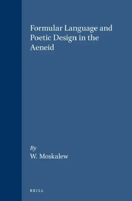 Cover of Formular Language and Poetic Design in the Aeneid