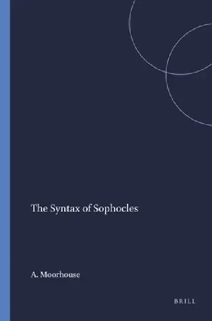 Cover of The Syntax of Sophocles