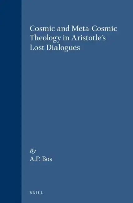 Cover of Cosmic and Meta-Cosmic Theology in Aristotle's Lost Dialogues