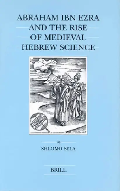 Cover of Abraham Ibn Ezra and the Rise of Medieval Hebrew Science