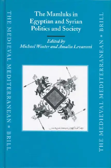 Cover of The Mamluks in Egyptian and Syrian Politics and Society