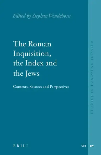 Cover of The Roman Inquisition, the Index and the Jews