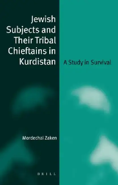 Cover of Jewish Subjects and Their Tribal Chieftains in Kurdistan