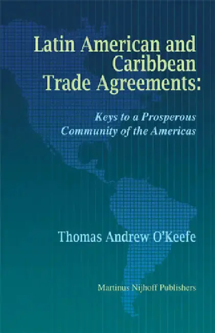 Cover of Latin American and Caribbean Trade Agreements