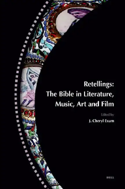 Cover of Retellings -- The Bible in Literature, Music, Art and Film