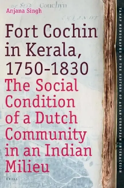 Cover of Fort Cochin in Kerala, 1750-1830