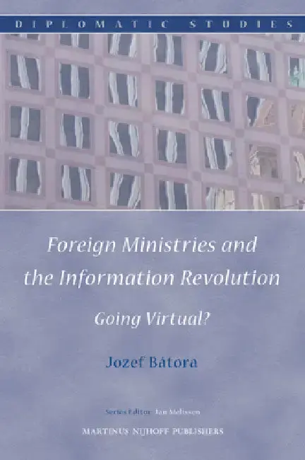 Cover of Foreign Ministries and the Information Revolution
