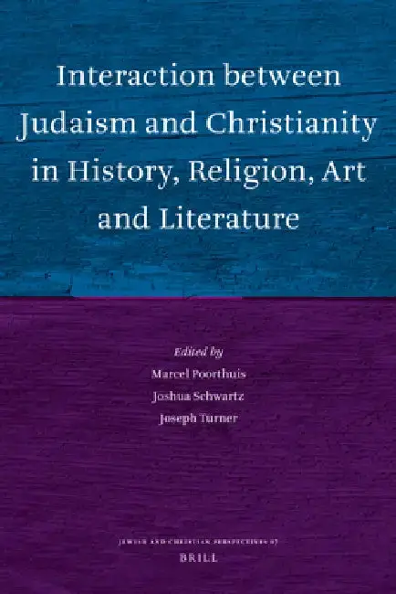 Cover of Interaction Between Judaism and Christianity in History, Religion, Art and Literature