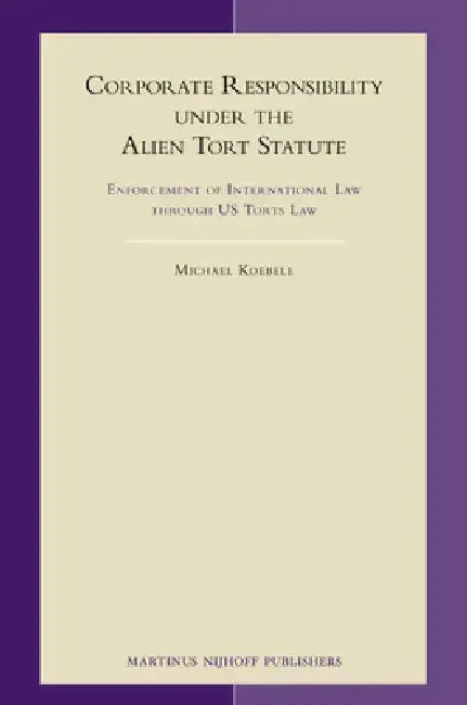 Cover of Corporate Responsibility Under the Alien Tort Statute