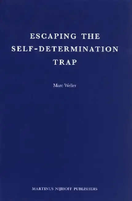 Cover of Escaping the Self-Determination Trap