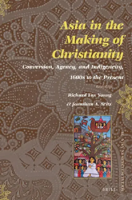Cover of Asia in the Making of Christianity