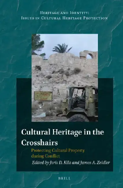 Cover of Cultural Heritage in the Crosshairs