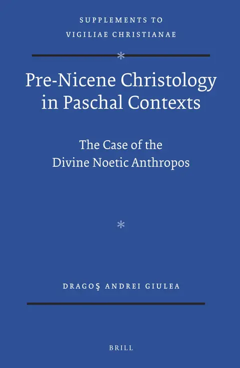 Cover of Pre-Nicene Christology in Paschal Contexts