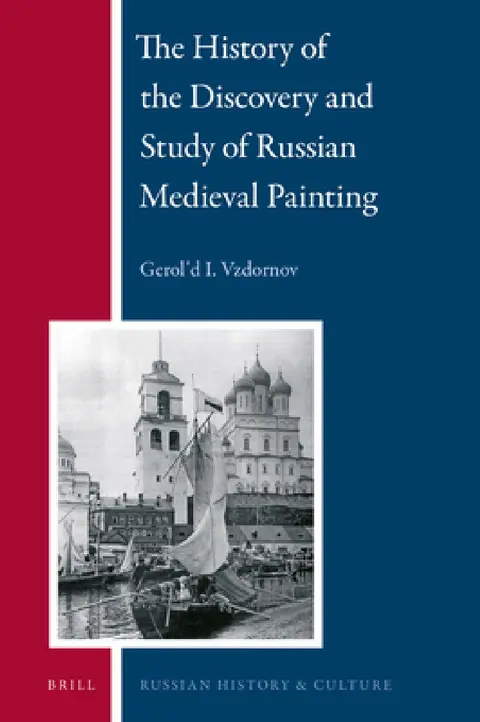 Cover of The History of the Discovery and Study of Russian Medieval Painting