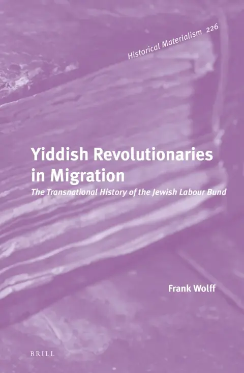 Cover of Yiddish Revolutionaries in Migration