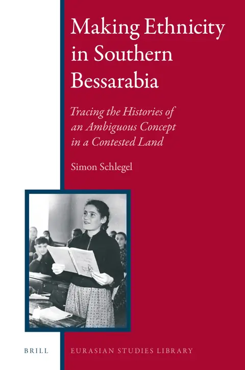 Cover of Making Ethnicity in Southern Bessarabia