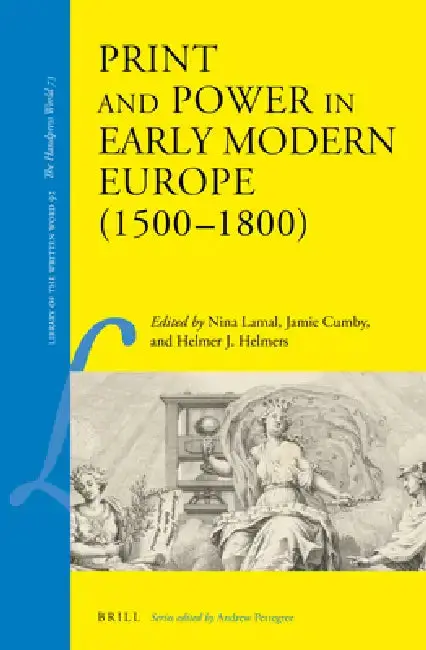 Cover of Print and Power in Early Modern Europe (1500-1800)