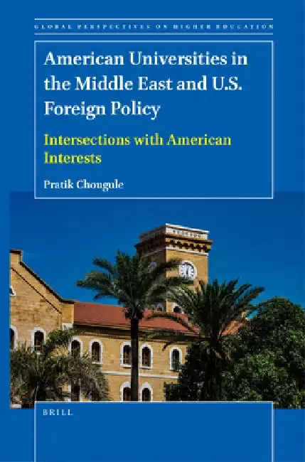 Cover of American Universities in the Middle East and U.S. Foreign Policy