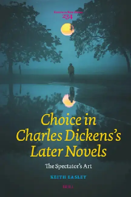 Cover of Choice in Charles Dickens's Later Novels