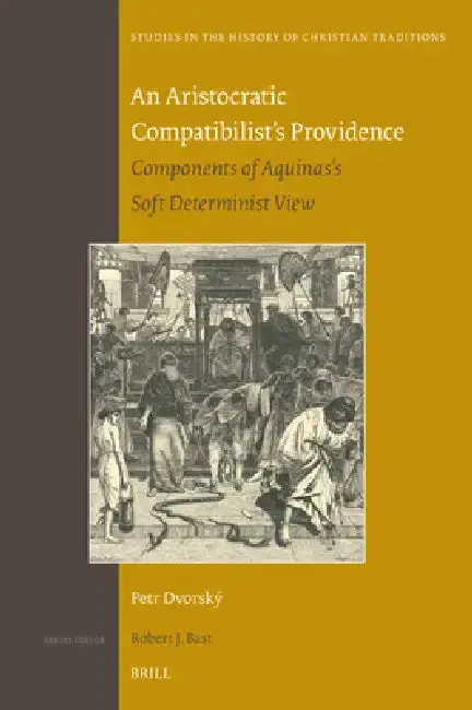 Cover of An Aristocratic Compatibilist's Providence