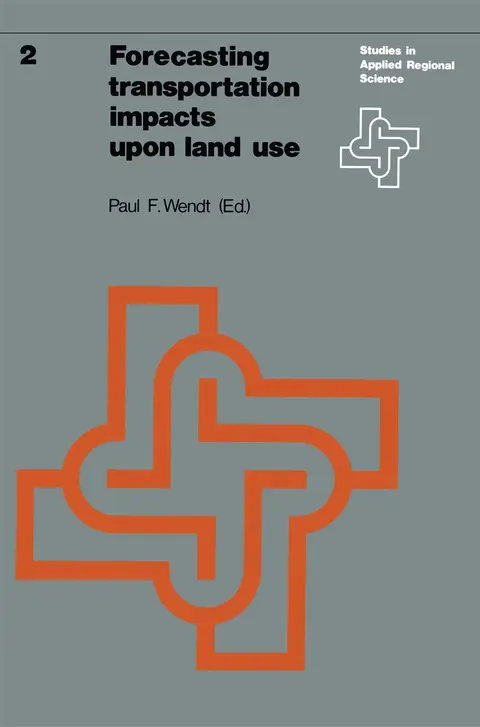 Cover of Forecasting transportation impacts upon land use