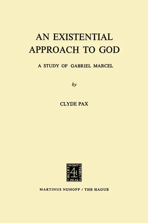 Cover of An Existential Approach to God