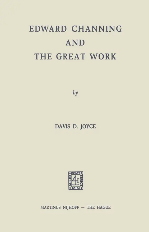 Cover of Edward Channing and the Great Work